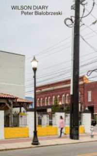 Wilson Diary : Peter Bialobrzeski (City Diaries)