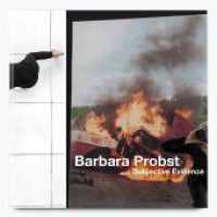 Barbara Probst : Subjective Evidence