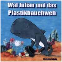 Wal Julian und das Plastikbauchweh : Stickerbuch （2024. 40 S. 21 cm）