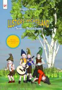 Lustiges Wichteland Sim-Saladum, m. Audio-CD : Mit dem Wichteland-Lied auf CD （2017. 54 S. m. farb. Illustr. 212 mm）