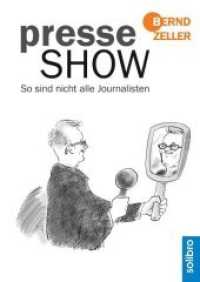 Presseshow : So sind nicht alle Journalisten (Satte Tiere 3) （2016. 68 S. Cartoons. 216 mm）