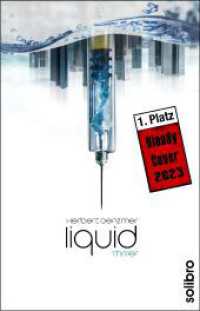 Liquid : Thriller (Subkutan) （Originalausgabe）