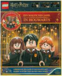 LEGO&reg; Harry Potter(TM) - Ein magisches Jahr in Hogwarts, m. 1 Beilage : mit 70 LEGO&reg; Bausteinen, aufstellbarer Spielszene und 3 LEGO&reg;-Minifiguren (LEGO Harry Potter) （2023. 80 S. mit zahlreichen handgezeichneten Illustrationen. 30.1 cm）