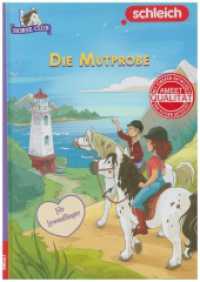 schleich&reg; Horse Club(TM) - Die Mutprobe (schleich&reg; Horse Club(TM)) （2023. 48 S. mit zahlreichen handgezeichneten Illustrationen. 21.2 cm）