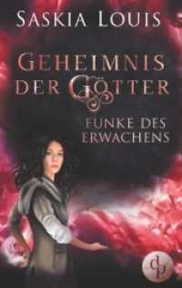 Funke des Erwachens (Fantasy, Liebe, Abenteuer) （2017. 408 S. 190 mm）