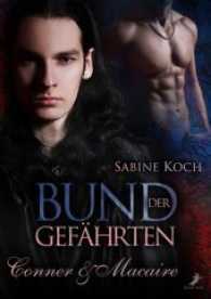 Bund der Gefährten: Conner & Macaire （2017. 352 S. 21 cm）
