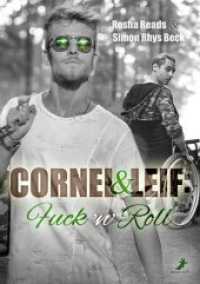 Cornel & Leif: Fuck 'n' Roll (Cornel & Leif 1) （2018. 472 S. 21 cm）