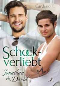 Schockverliebt : Jonathan & David (Home Storys) （2018. 324 S. 21 cm）