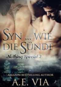 Syn ... wie die Sünde (Nothing Special 2) （2018. 308 S. 21 cm）