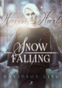 Snow Falling : Haven Heart 1 （2022. 276 S. 21 cm）