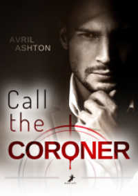 Call the Coroner : Dark Mafia Romance （2022. 396 S. 21 cm）