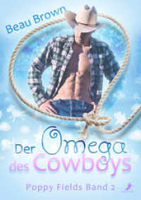 Der Omega des Cowboys : Poppy Fields Band 2 （2023. 136 S. 21 cm）