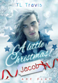 A little Christmas! : Jacob （2024. 220 S. 21 cm）