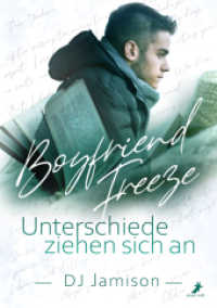 Boyfriend Freeze - Unterschiede ziehen sich an （2024. 236 S. 21 cm）