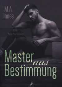 Master aus Bestimmung : The Accidental Master 3 （2024. 280 S. 21 cm）