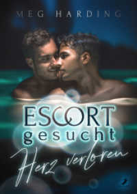 Escort gesucht - Herz verloren （2024. 272 S. 21 cm）