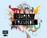 Superfreunde - Das Freundebuch （9. Aufl. 2018. 80 S. 175.00 x 216.00 mm）