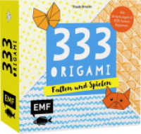 333 Origami - Falten und Spielen : Mit Anleitungen und 333 bunten Origamipapieren （6. Aufl. 2019. 692 S. 140.00 mm）