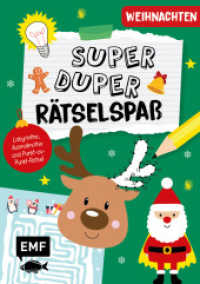 Super-duper-Rätselspaß - Weihnachten : Kreativaufgaben zum Sofort-Loslegen: Labyrinthe, Ausmalmotive und Punkt-zu-Punkt-Rätsel (Super-duper-Rätselspaß) （1. Auflage. 2019. 64 S. 210.00 mm）