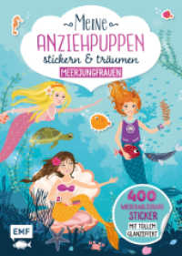Meine Anziehpuppen - stickern & träumen: Meerjungfrauen : 400 Sticker mit tollem Glanzeffekt (Meine Anziehpuppen - stickern & träumen) （2019. 36 S. 297.00 mm）
