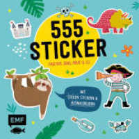 555 Sticker - Faultier, Dino, Pirat und Co. : Mit coolen Stickern und Ausmalbildern （1. Auflage. 2020. 48 S. m. Illustr. u. Sticker. 200.00 mm）