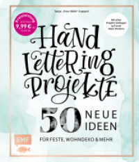 Handlettering Projekte - 50 neue Ideen für Feste, Wohndeko und mehr : Mit Vorlagen in Originalgröße （1. Auflage. 2019. 128 S. 241.00 mm）