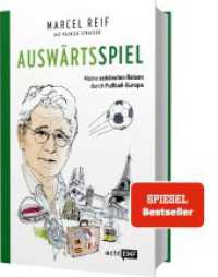 Auswärtsspiel : Meine schönsten Reisen durch Fußball-Europa （2. Aufl. 2020. 272 S. 195.00 mm）