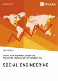 Social Engineering. Grundlagen der Manipulation und Präventionsmaßnahmen für Unternehmen （2019. 56 S. 210 mm）