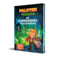 Freedom - Die Schmahamas-Verschwörung : Ein Roman aus der Welt von FREEDOM von Paluten, Band 1 (Ein Roman aus der Welt von FREEDOM 1) （19. Aufl. 2018. 160 S. m. zahlr. Abb. 210 mm）
