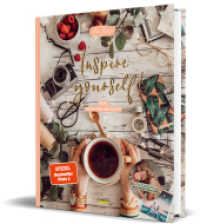 Inspire yourself! : Dein kreativer Begleiter von Ana Johnson （1. Aufl. 2019）