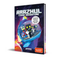 Wie ich im Raumschiff ein Alien nach Hause brachte : Ein Arazhul-Comic-Adventure, Band 6 (Ein Arazhul-Comic-Adventure 6) （2. Aufl. 2022. 96 S. 260 mm）
