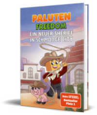 Ein neuer Sheriff in Schmodge City : Ein Roman aus der Welt von FREEDOM von Paluten, Band 10 (Ein Roman aus der Welt von FREEDOM 10) （1. Aufl. 2025. 2025. 232 S. 210 mm）