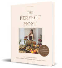 The Perfect Host : Das 1x1 des Gastgebens: 20 Ideen f&uuml;r Platten, Tischdekorationen und unvergessliche Anl&auml;sse von Platterworld （1. Aufl. 2026）
