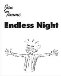 Jan Timme. Endless Night : Werkverzeichnis 1996 - 2016 （2017. 352 S. 25.8 cm）