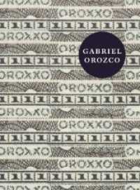Gabriel Orozco. Oroxxo （2018. 336 S. 390 Abb. 25.7 cm）