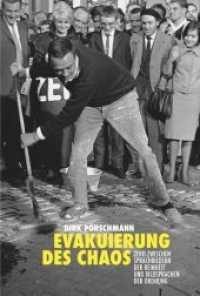 Evakuierung des Chaos : Zero zwischen Sprachbildern der Reinheit und Bildsprachen der Ordnung (Kunstwissenschaftliche Bibliothek Bd.55) （2018. 288 S. 23 cm）
