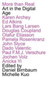 More than Real : Art in the Digital Age (Summit publication series) -- Paperback / softback