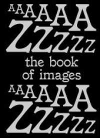 THE BOOK OF IMAGES : An illustrated dictionary of visual experiences. Ausstellungskatalog Festival Images Vevey （2019. 400 S. 900 Abb. 32 cm）