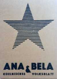 ANA & BELA. Kölnisches Volksblatt : In Zusammenarbeit mit der Bibliotheksgesellschaft der Universität Köln （2019. Mit Begleitheft. 33 cm）