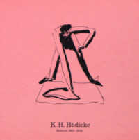 K.H. Hödicke. Malerei 1961-2015 : Hall Art Foundation / König Galerie （2024. 315 S. 30.5 cm）
