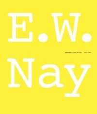 E.W. Nay. Späte Bilder / Late Paintings 1965 - 1968 （2019. 43 S. 43 Abb. 23.2 cm）