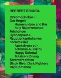 Herbert Brandl. Exposed to Painting. Die letzten 20 Jahre / The past 20 years : Ausstellungskatalog Künstlerhaus Graz, 2020 und zur Ausstellung im Belvedere 21 in Wien （2020. 112 S. 50 Abb. 28 cm）