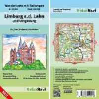 NaturNavi Wanderkarte mit Radwegen Limburg a.d. Lahn und Umgebung : Wanderkarte mit Radwegen, Blatt 43-558, 1 : 25 000, Elz, Diez, Hadamar, Hünfelden. Wasserfest. 1 : 25.000 (NaturNavi Wanderkarte mit Radwegen 1:25 000 43-558) （2018. 2 S. 65 x 97 cm）