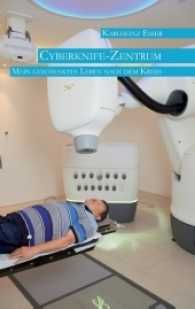 Cyberknife-Zentrum （2017. 88 S. 190 mm）