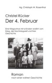 Der 4. Februar （2018. 152 S. 190 mm）