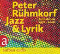Jazz & Lyrik, 3 Audio-CD : 201 Min.. WAV Format.Lesung.Ungekürzte Ausgabe (Aufbau audio) （1. Auflage, Ungekürzte Ausgabe. 2020. 125.00 x 139.50 mm）