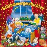 Schlummergeschichten, m. Audio-CD （Erstauflage. 2016. 48 S. m. zahlr. farb. Abb. 23 cm）