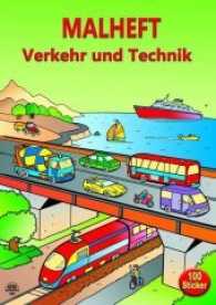 Malheft Verkehr und Technik : Malbuch （Erstauflage. 2017. 32 S. m. Illustr. 30 cm）
