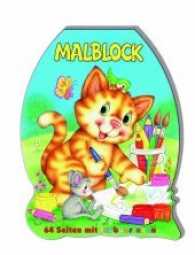 Malblock gestanzt - Katze : Malbuch （Erstauflage. 2017. 64 S. m. Ausmalbild. u. Malvorlagen. 21 cm）