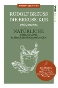 Die Breuss-Kur : Ratschläge zur Vorbeugung und zur Behandlung von diversen ( auch scheinbar unheilbaren) Erkrankungen. Erfahrungen aus meiner jahrzehntelangen Praxis （2022. 176 S. 22 cm）